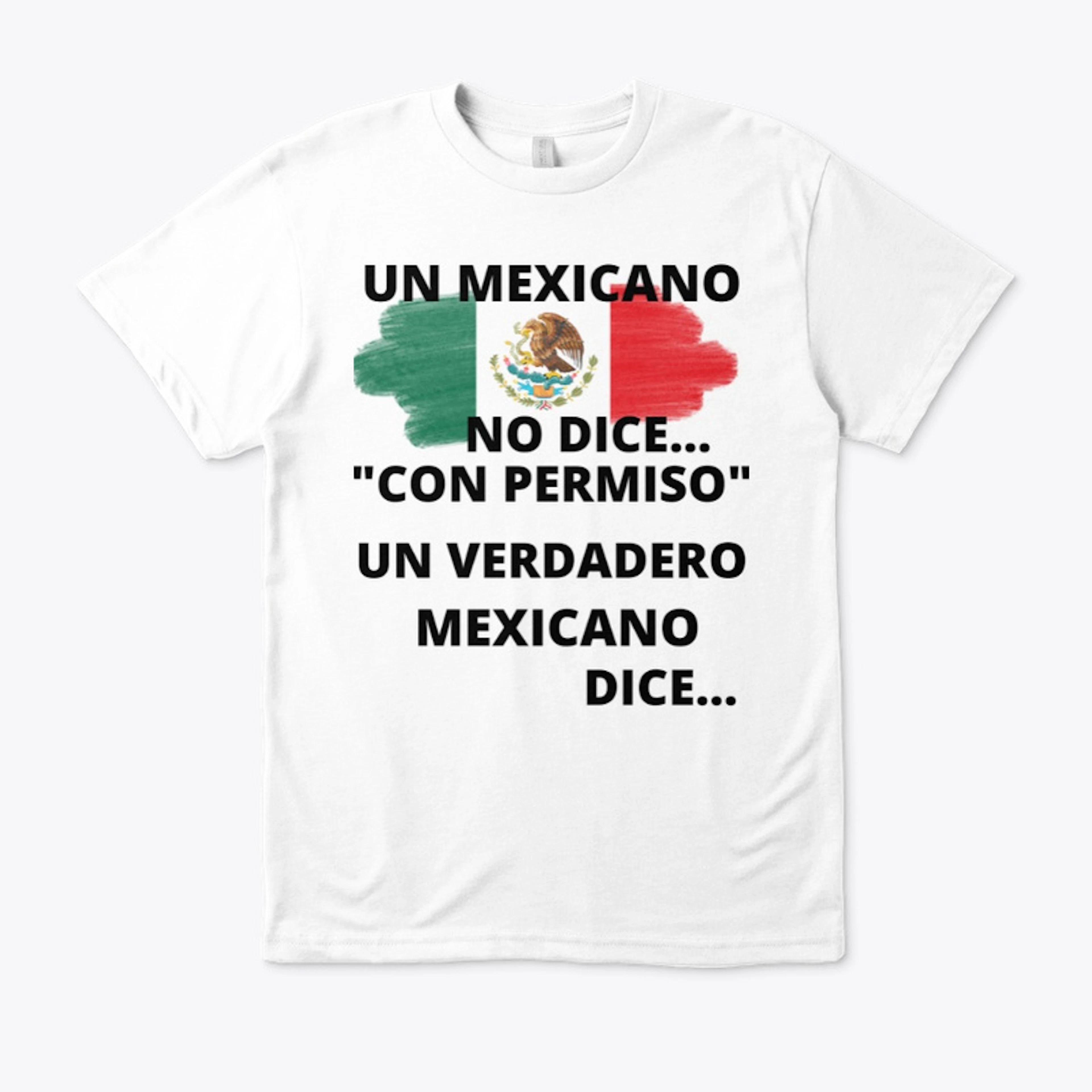 UN VERDADERO MEXICANO DICE...