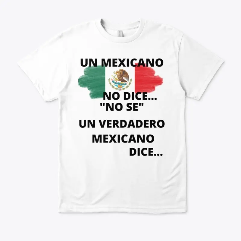 UN MEXICANO NO DICE...