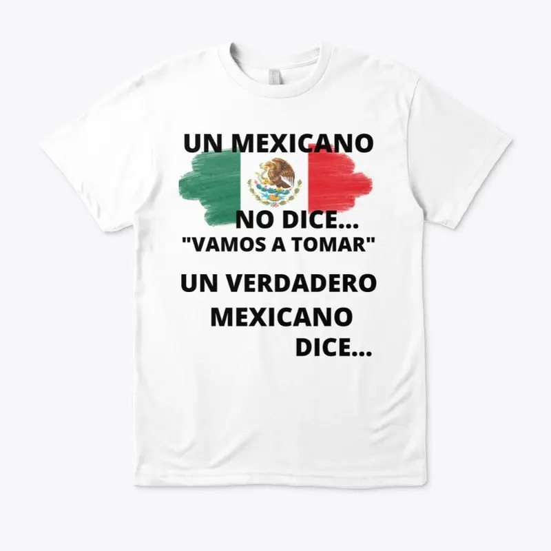 UN MEXICANO NO DICE...