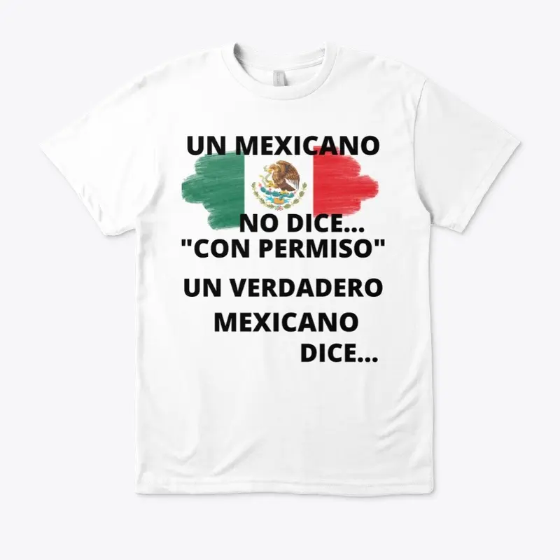 UN VERDADERO MEXICANO DICE...